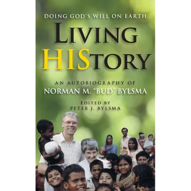 Living HIStory: Doing God's Will on Earth