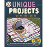 Unique Projects for Nature Lovers