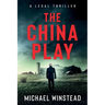 The China Play: A Legal Thriller