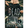 Dead Things