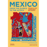 Mexico: From the Olmecs to the Aztecs