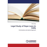 Legal Study of Rape Laws In India