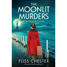 The Moonlit Murders: A historical mystery page-turner