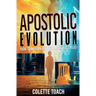 Apostolic Evolution: Your Transition Between Apostolic Cycles