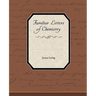 Familiar Letters of Chemistry