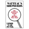 Watteau's Shepherds: The Detective Novel in Britain, 1914-1940