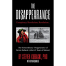 The Disappearance: Conspiracy, Revolution, Revelation... the Extraordinary Disappearance of Steven Kubacki (Unexplained Mysteries)