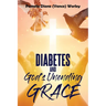 Diabetes and God's Unending Grace