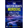 THE OYSTER QUAYS MURDERS a gripping crime thriller full of twists
