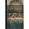 The Text of the New Testament