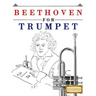 Beethoven for Trumpet: 10 Easy Themes for Trumpet Beginner Book