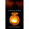 A Man of Action