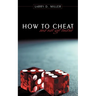 How to cheat and not get busted