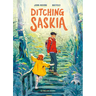 Ditching Saskia