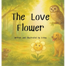 The Love Flower
