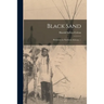 Black Sand: Prehistory in Northern Arizona. --