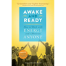 Awake and Ready: How to Work with Energy and Motivate Anyone