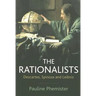 The Rationalists: Descartes, Spinoza and Leibniz