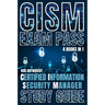 CISM Exam Pass: Certified Information Security Manager Study Guide