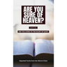 Are you sure of Heaven?