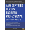 Aws: AWS Certified DevOps Engineer Professional (DOP-C01) Practice Tests