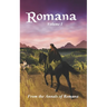 Romana: Volume I From the Annals of Romana