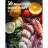 50 Ocean-Friendly Cooking Recipes