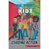 Real Street Kidz: Chasing Action (multicultural book series for preteens 7-to-12-years old)