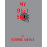 My Best Shot: An Overview of the Photography Career of George DuBose