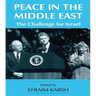 Peace in the Middle East: The Challenge for Israel