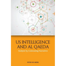 Us Intelligence and Al Qaeda: Analysis by Contrasting Narratives