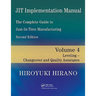 Jit Implementation Manual -- The Complete Guide to Just-In-Time Manufacturing: Volume 4 -- Leveling -- Changeover and Quality Assurance