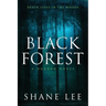 Black Forest: A Horror Novel