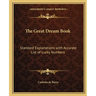 The Great Dream Book: Standard Explanations with Accurate List of Lucky Numbers