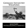 German Infantry Weapons