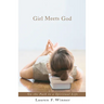 Girl Meets God: On the Path to a Spiritual Life