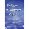 The Illusion of Management Control: A Systems Theoretical Approach to Managerial Technologies