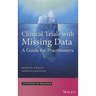 Clinical Trials with Missing D