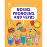 Nouns, Pronouns, and Verbs