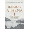 Raising Athena: A Mother and Daughter Attend West Point Thirty Years Apart