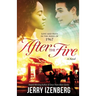 After the Fire: Love and Hate in the Ashes of 1967