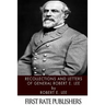 Recollections and Letters of General Robert E. Lee