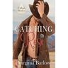 Catching Rose