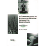 The Complementary and Alternative Medicine Information Source Book