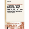 Victims, Perpetrators, and the Role of Law in Maoist China: A Case-Study Approach