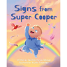 Signs from Super Cooper