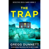 The Trap: An Unputdownable Thriller with a Twist You Won't See Coming