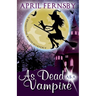 As Dead As A Vampire