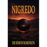 Nigredo: A Course in Modern Alchemy - Book One