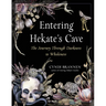 Entering Hekate's Cave: The Journey Through Darkness to Wholeness